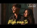 Mujh Mein Tu Slowed Reverb Mujhmetu Special26 Slowed Reverb Lofi