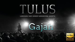 Download lagu Gajah - Langsung Dari Konser Monokrom Jakarta mp3