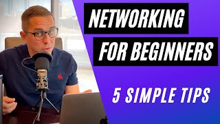 How to Start Networking for Beginners | 5 Tips for Your Professional Network