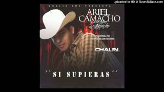 Si supieras ....Ariel Camacho y los plebes del rancho🎸🎸
