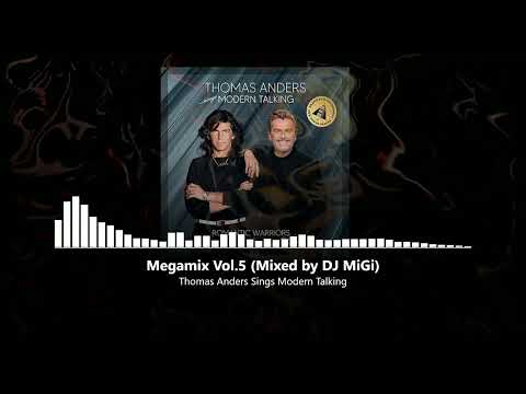 Thomas Anders sings Modern Talking - Der kurze MegaMix Vol.5  (Romantic Warriors) DJ MiGi 120BPM