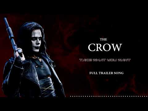 THE CROW - Take What You Want | Full Trailer Song |