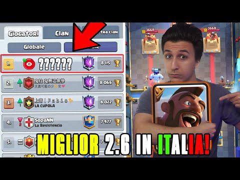 *DA VEDERE* Il PLAYER ITALIANO PIU' FORTE al MONDO con il 2.6 | Clash Royale ITA
