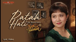 Download lagu Noer Halimah - Patah Hati (Lyric Video) mp3 Download lagu Noer Halimah - Patah Hati (Lyric Video) mp3