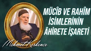 Mehmed Kırkıncı - Ahiretin İsbatı - 12 - Şefkat Hakikatinin, Mücîb ve Rahîm İsimlerinin...