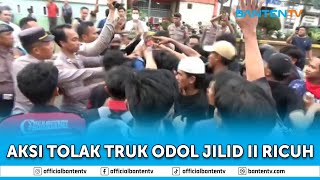 AKSI TOLAK TRUK ODOL JILID II RICUH