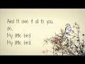 Ed Sheeran - Little Bird Lyrics (Album Version)