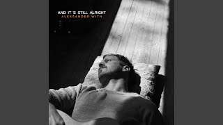 And It’s Still Alright