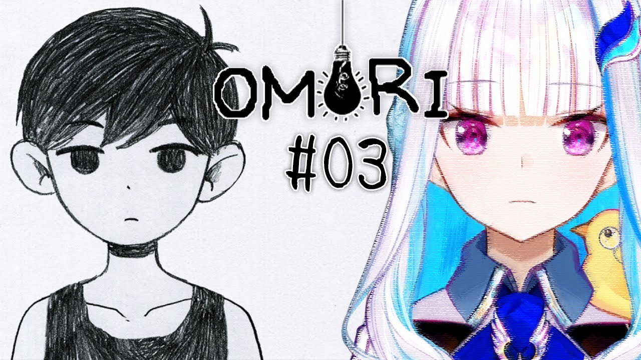 【OMORI】ひきこもりがゆくホラーRPG #03【にじさんじ/リゼ・ヘルエスタ】