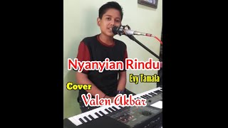 Download lagu NYANYIAN RINDU || EVY TAMALA || BY VALEN AKBAR ( COVER) mp3