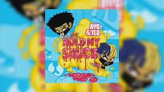 Ayo &amp; Teo - Hold My Sauce (Clean)
