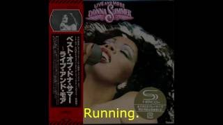 Donna Summer - Faster and Faster to Nowhere (Live) LYRICS - SHM &quot;Live and More&quot; 1978