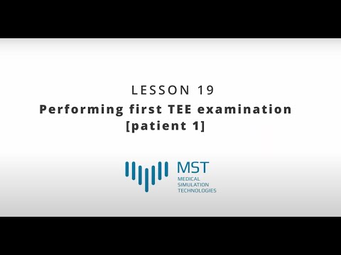 MST Masterclass - Lesson 19 - Performing first TEE examination (patient 1)