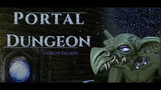 Portal Dungeon: Goblin Escape