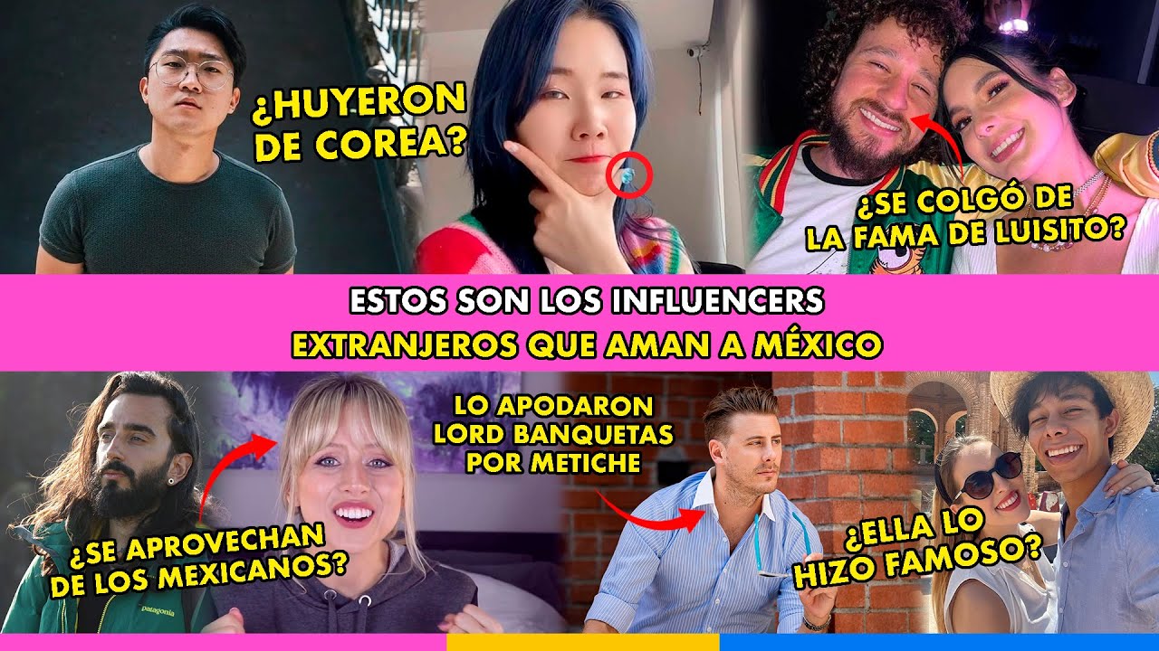Estos son los INFLUENCERS EXTRANJEROS que aman a MÉXICO