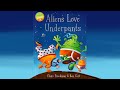 Aliens Love Underpants - Book Read Aloud