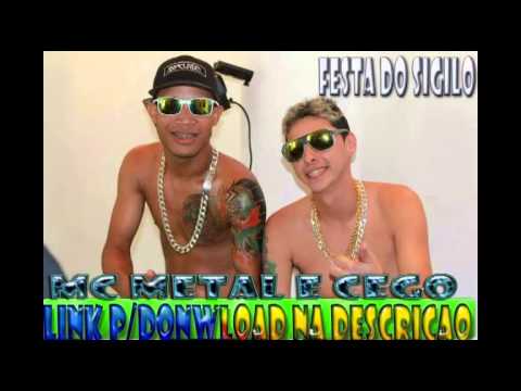 Mc Metal e Cego - Festa Do Sigilo - || OFICIAL || 2013
