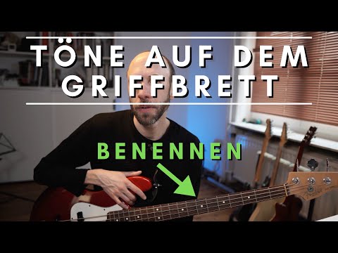 Ebass lernen für Anfänger - Töne auf dem GRIFFBRETT benennen