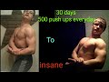 500 push ups for 30 days (My body results)