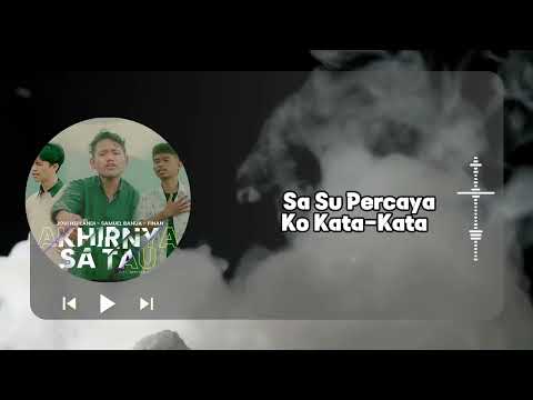 AKHIRNYA SA TAU - JOVI HERLANDI x SAMUEL BENUA x FINAN #lagutimur #laguviral