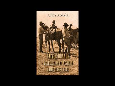 Cattle Brands - A Collection of Western Camp-Fire Stories by Andy Adams — free full audiobook