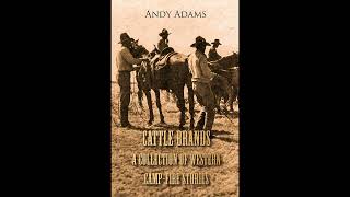 Cattle Brands - A Collection of Western Camp-Fire Stories