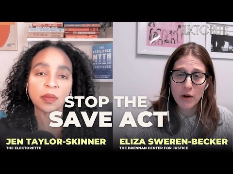 The SAVE Act: The Biggest Voter Suppression Bill in U.S. History? | The Electorette Podcast