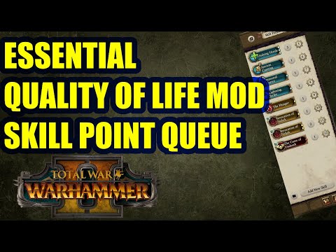 NEW Skill Queue Mod! - Total War Warhammer 2 - Ground-breaking Quality Of Life Mod! - Mod Review