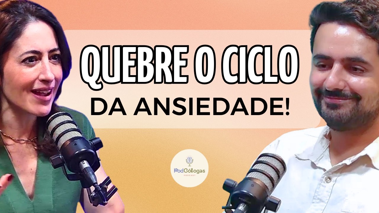 ANSIEDADE: Como Reconhecer e Superar Ataques de Pânico | Dr. Luiz Eduardo no Podcólogas #88