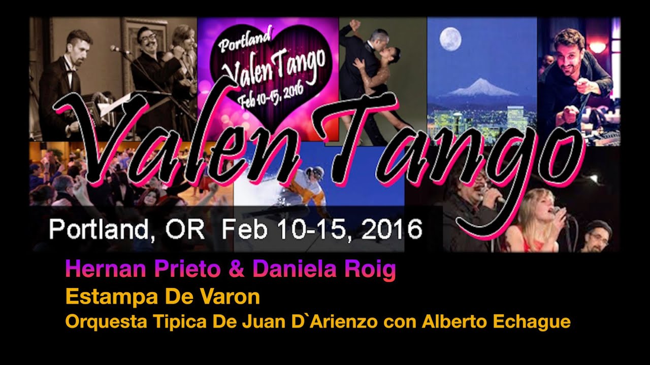 Hernan Prieto & Daniela Roig - Estampa De Varon - ValenTango 2016