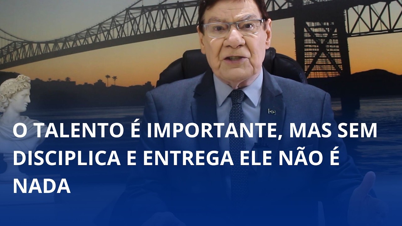 O talento é importante, mas sem disciplica e entrega ele não é nada