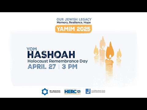 Yom HaShoah 2025 - Holocaust Remembrance Day