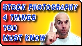Four Things in Stock Photography You Must Know - Stock Photography Ep. 4