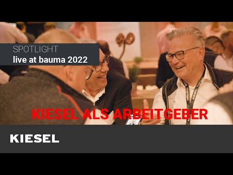 Kiesel SPOTLIGHT auf der bauma 2022 - KIESEL ALS ARBEITGEBER
