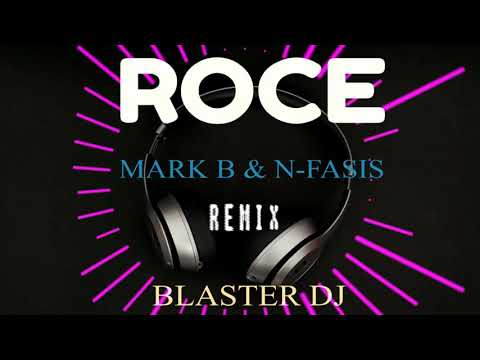 ROCE   MARK B & N FASIS   BLASTER DJ  FUNK TWERK (remix) reggaeton 2019 nuevo #musica deejay