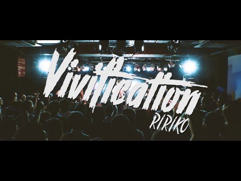 RIRIKO - Vivification【LIVE MV】