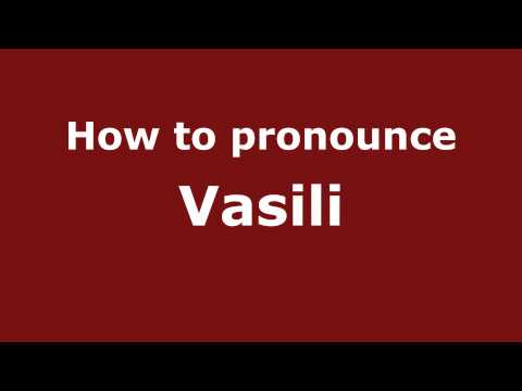Pronounce Names - How to Pronounce Vasili