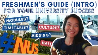 THE FRESHMEN'S FULL GUIDE TO NUS *Intro*