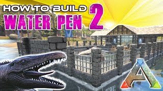 Large Water Pen How To Build  Ark Survival