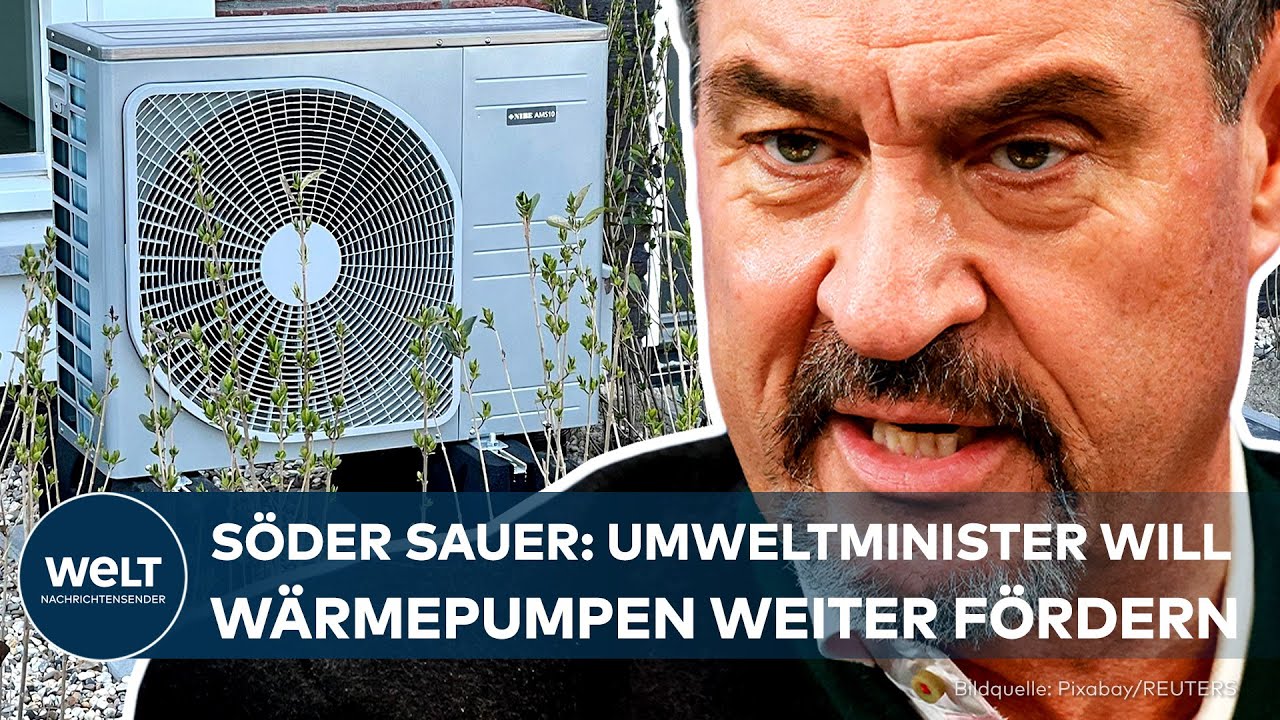 DEUTSCHLANDS HEIZUNGSGESETZ: Umweltminister will Wärmepumpen weiterhin fördern - Söder tobt