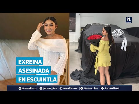 Crimen de exreina de belleza: investigan a mujer como autora intelectual en Masagua, Escuintla