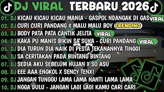 Download lagu DJ TIKTOK TERBARU 2026🎵DJ KICAU KICAU MANIA-GAS POL NDANGAK DI GAS🎵DJ CURI CURI X MALU MALU BOY🎵 mp3