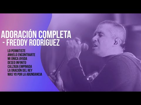 Freddy Rodriguez - Adoración Completa