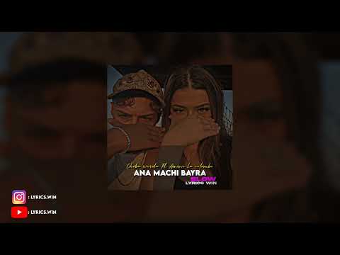 Cheba Warda ft. Amine La Colombe - Ana Machi Bayr (slowed) by lyrics win
