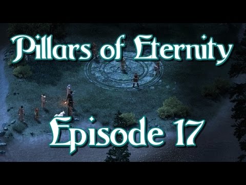 Pillars of Eternity - The Series - Episode 17 - Headhunting
