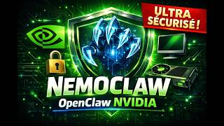NemoClaw : IA OpenClaw gratuit et Sécurisée de NVIDIA ! Installer et utiliser NemoClaw en local