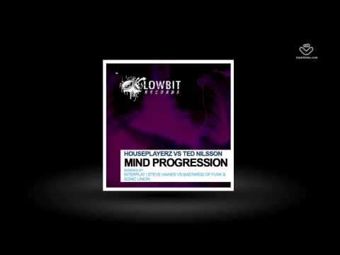 Houseplayerz vs Ted Nilsson - Mind Progression [Lowbit]