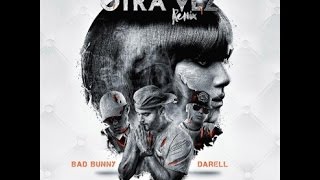Otra Vez Remix 1 Bad Bunny Ft Kelmitt, Darell Joaquing