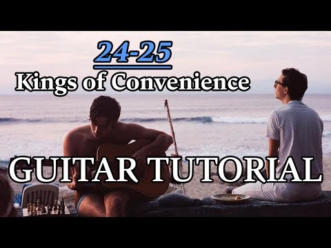 How to play "24-25" by Kings of Convenience - GUITAR TUTORIAL