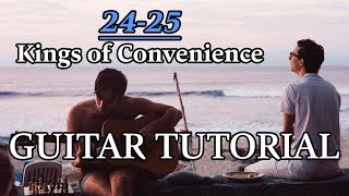How to play &quot;24-25&quot; by Kings of Convenience - GUITAR TUTORIAL
